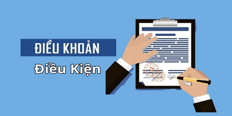 Người chơi cần tuân thủ các điều kiện và điều khoản về tài khoản khi đăng ký