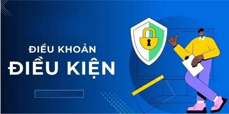 Người chơi cần tuân thủ điều kiện và điều khoản để có thể tham gia cá cược